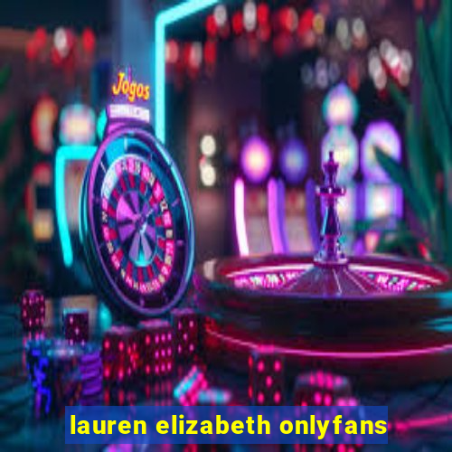 lauren elizabeth onlyfans